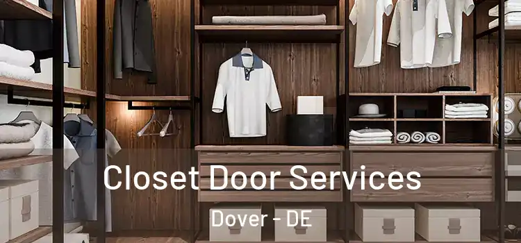 Closet Door Services Dover - DE