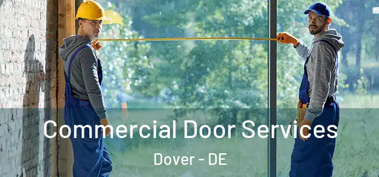  Commercial Door Services Dover - DE
