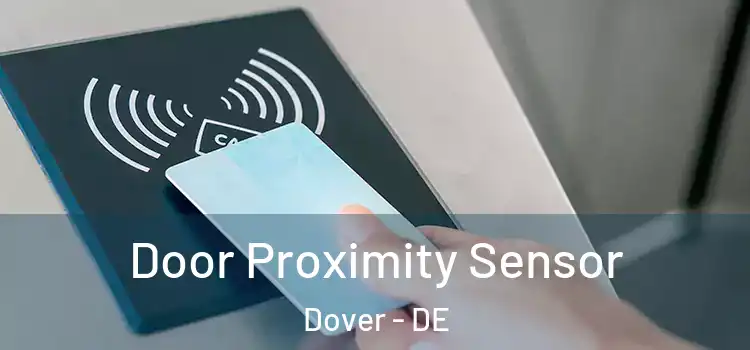 Door Proximity Sensor Dover - DE
