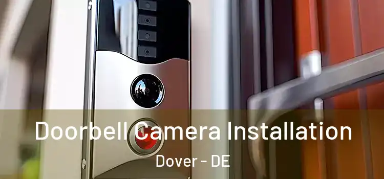  Doorbell Camera Installation Dover - DE