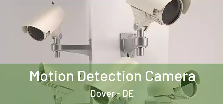  Motion Detection Camera Dover - DE