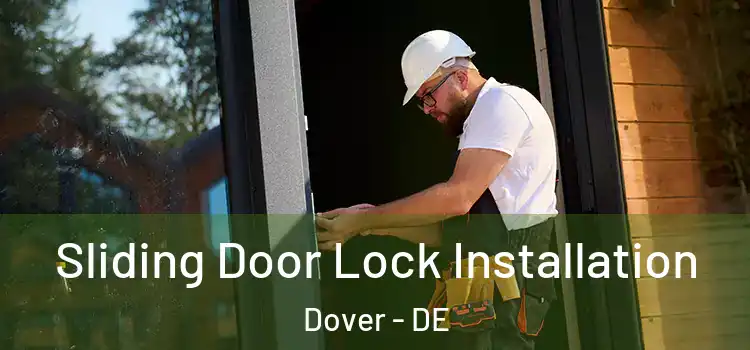  Sliding Door Lock Installation Dover - DE